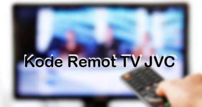 Kode Remot TV JVC