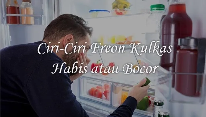 Ciri-Ciri Freon Kulkas Bocor