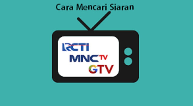 Cara Mencari Siaran RCTI MNCTV Global TV