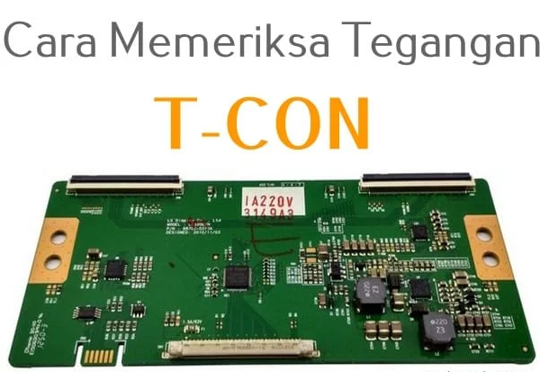 Cara Memeriksa Tegangan T-Con